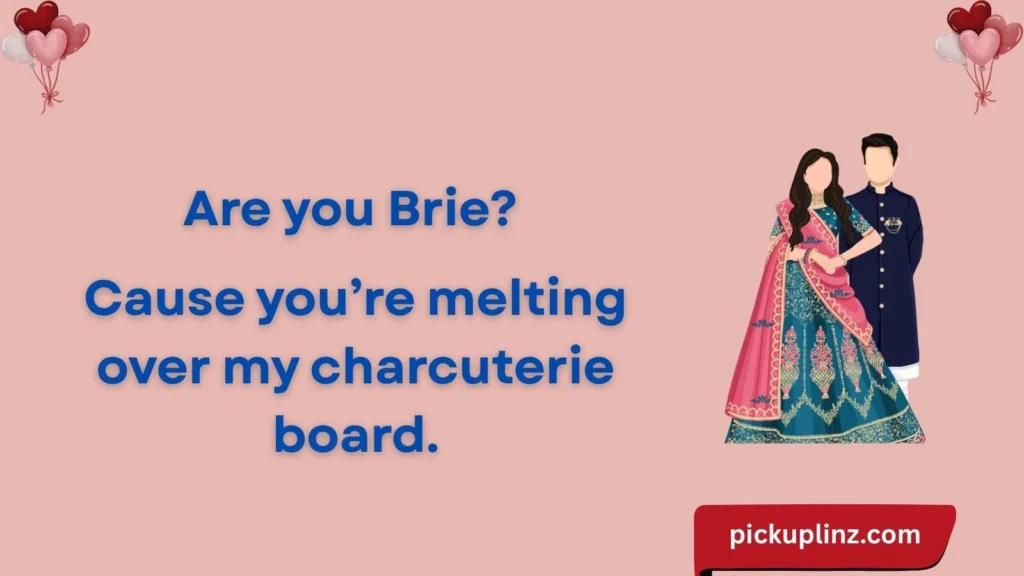 Brie Lines for Foodie Flirts