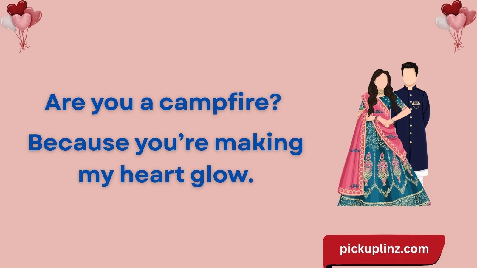 Campfire Pickup Lines