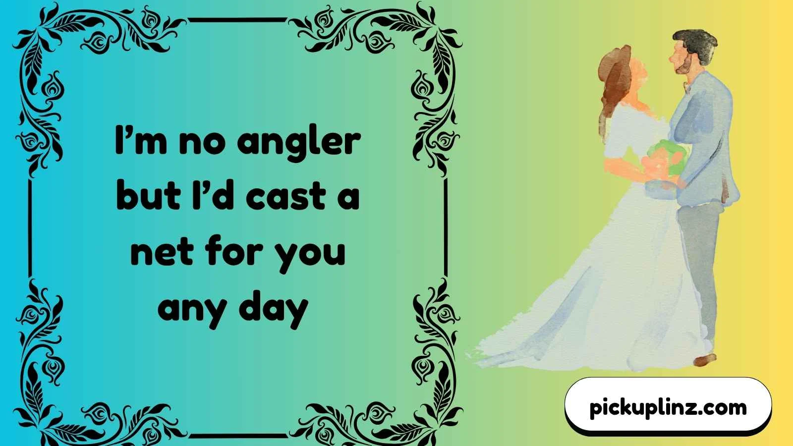 Catfish Pickup Lines