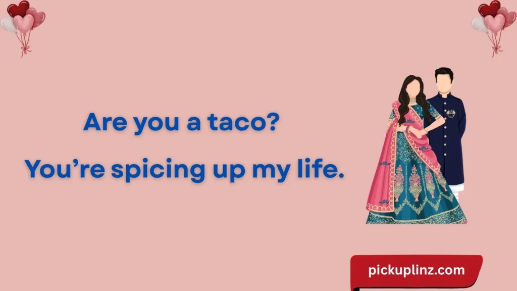 Cheesy Flirt Pickup Lines