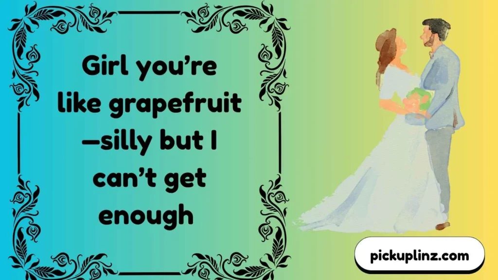 Cheesy Grapefruit Lines For Laughs