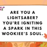 Chewbacca Pickup Lines