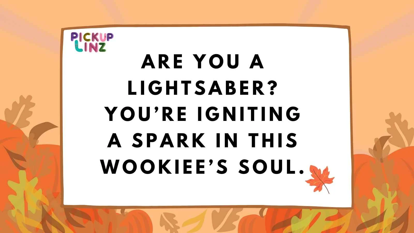 Chewbacca Pickup Lines