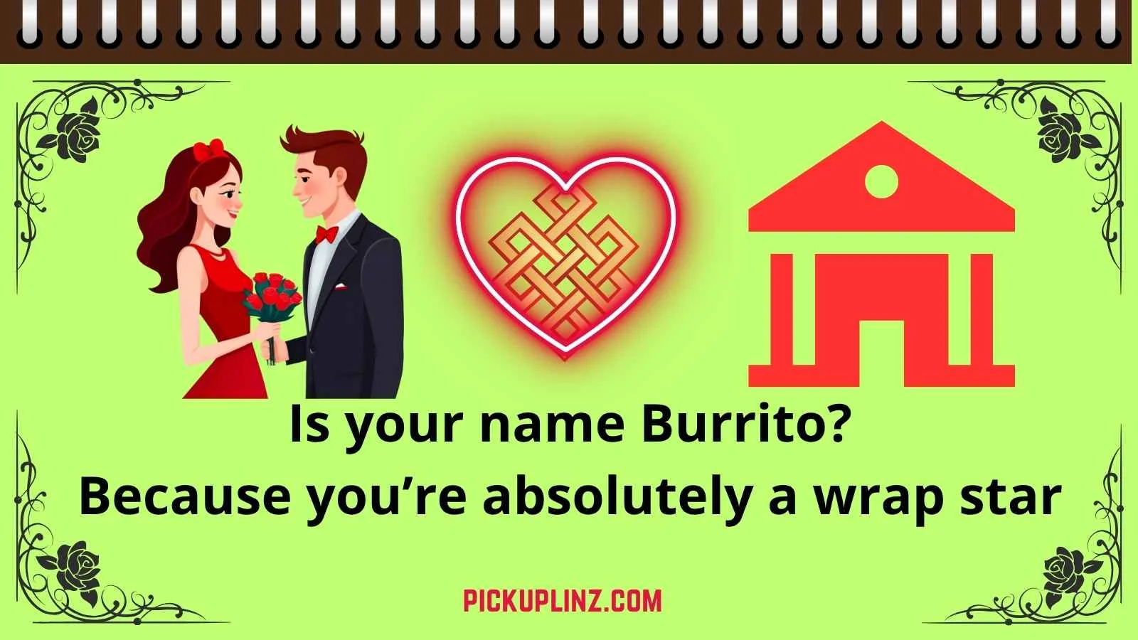 Chipotle Pickup Lines