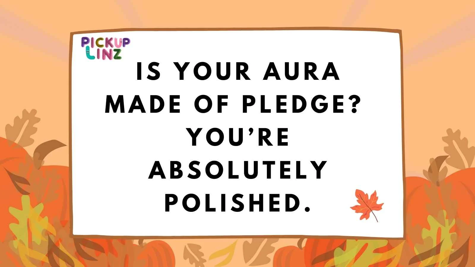 Cleaning Pickup Lines
