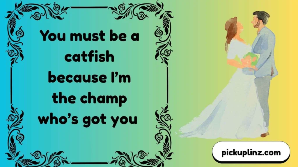 Confident Catfish Lines for Boss Energy