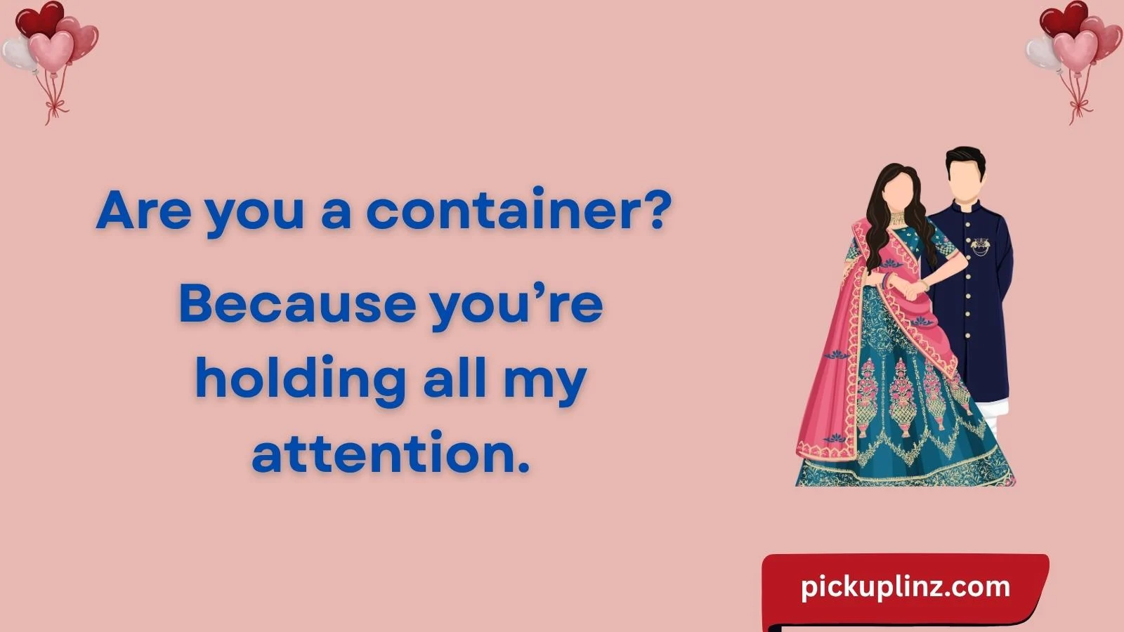 Container Pickup Lines