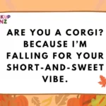 Corgi Pickup Lines