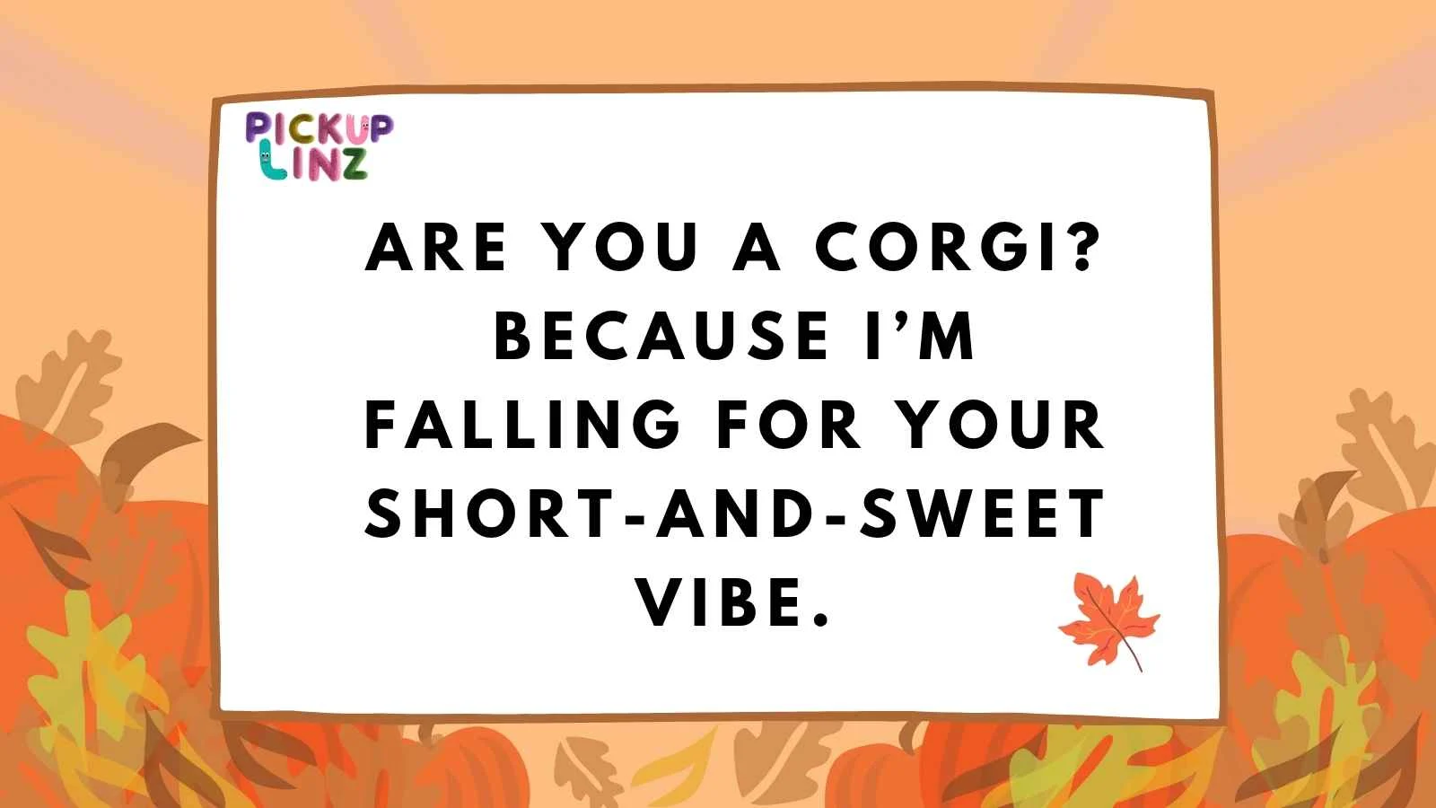 Corgi Pickup Lines