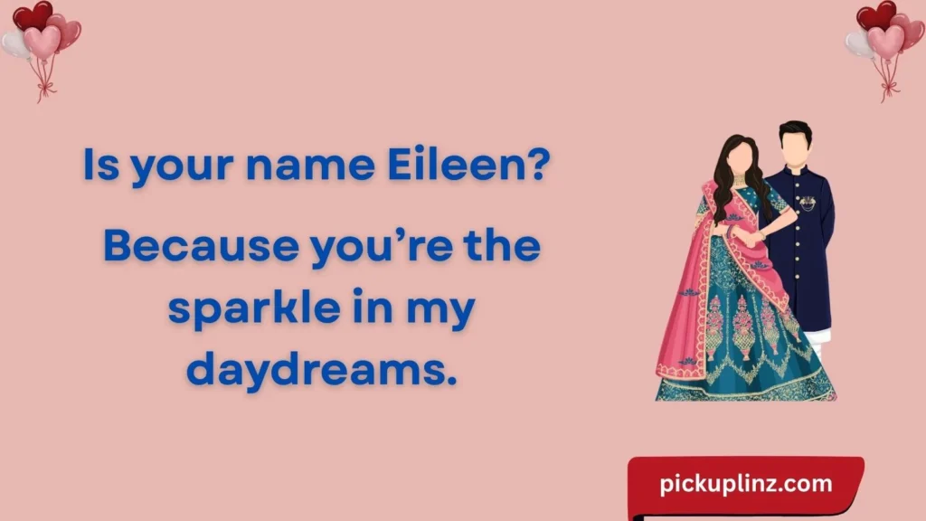 Cute Eileen Lines for Her