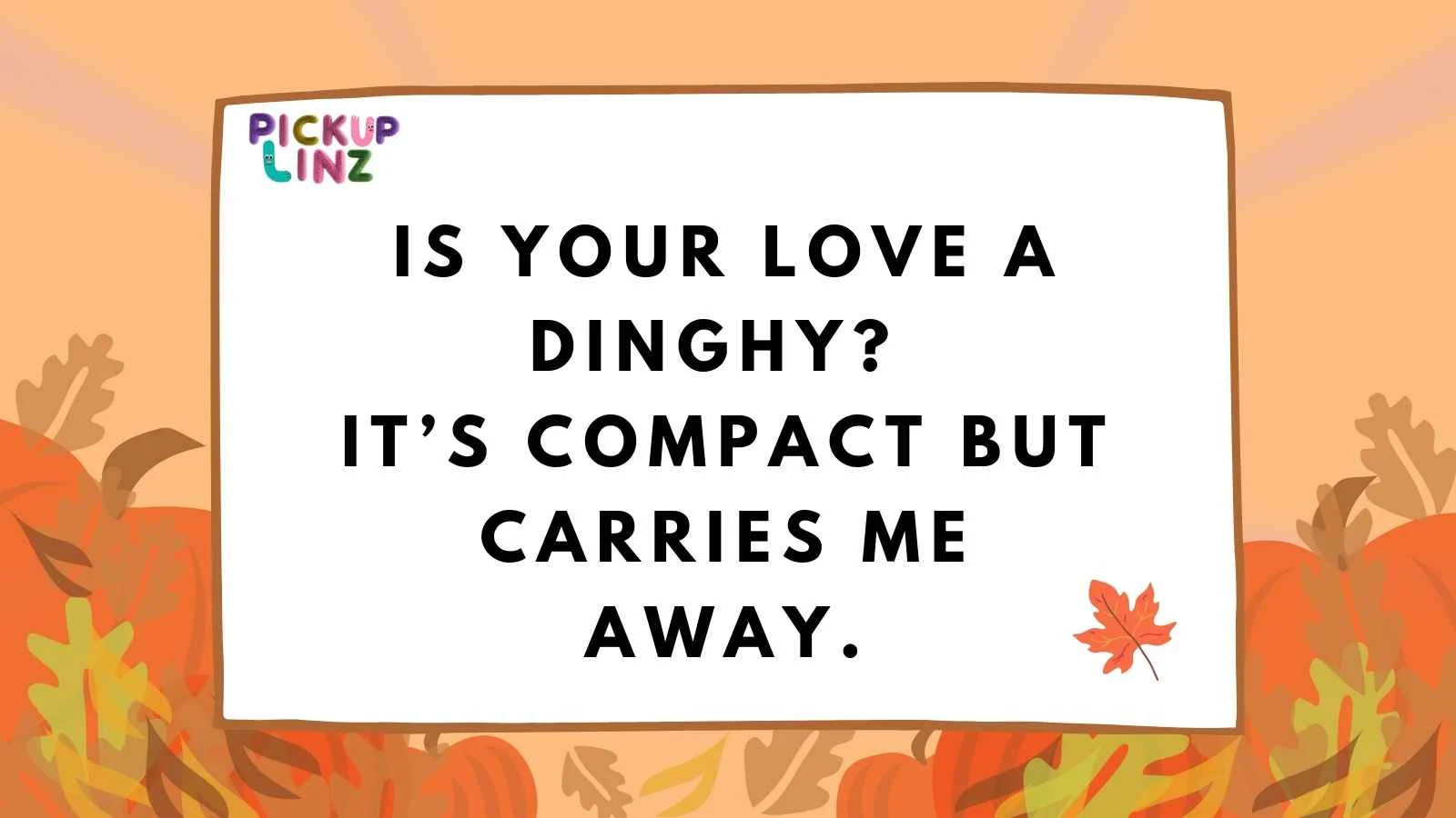 Dinghy Pickup Lines