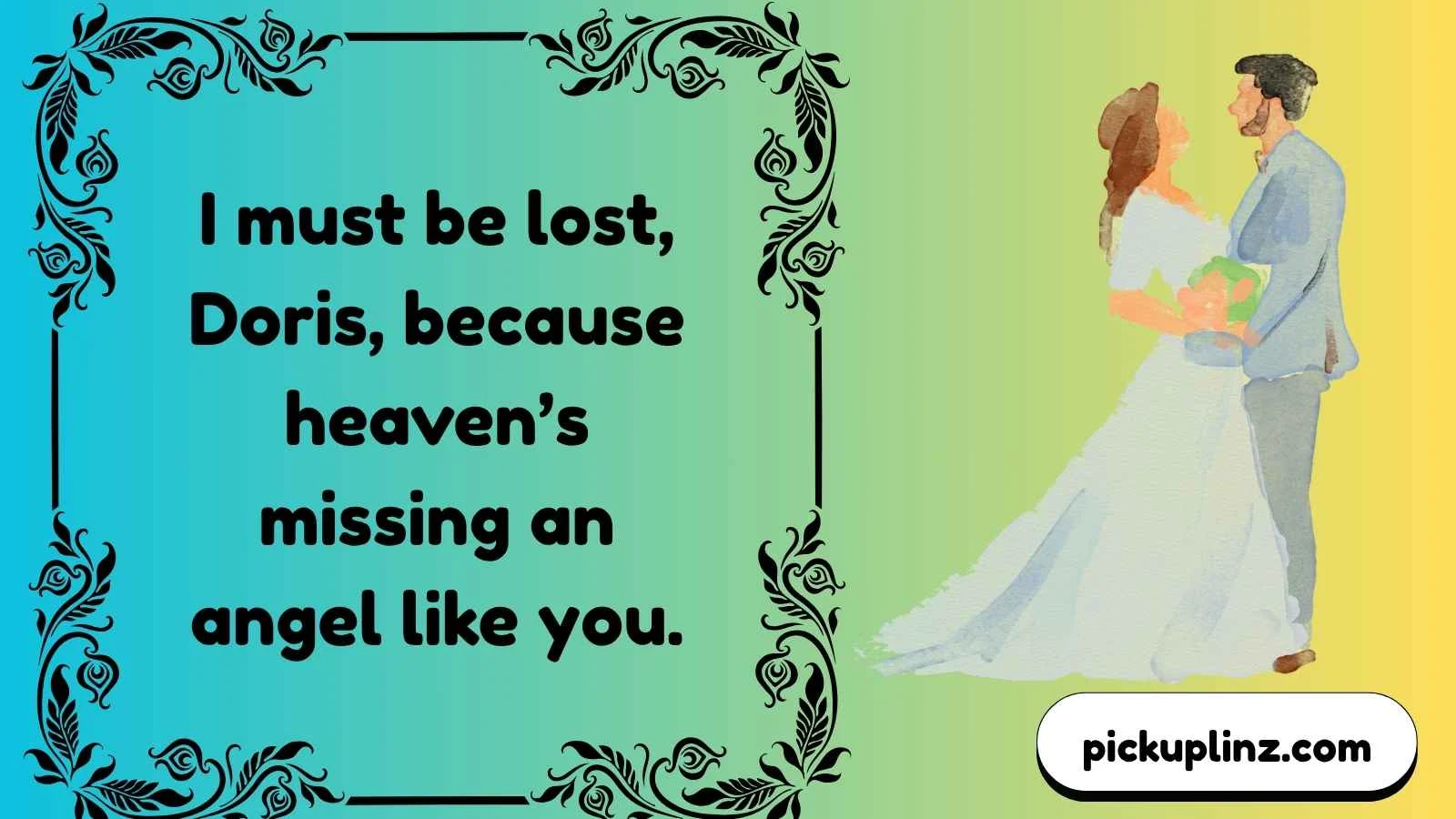 Doris Pickup Lines