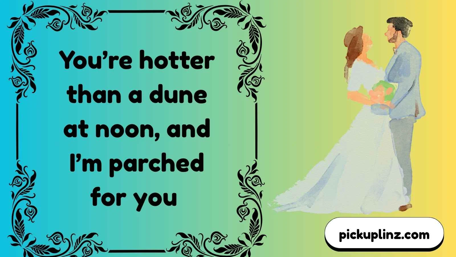 Dromedary Pickup Lines