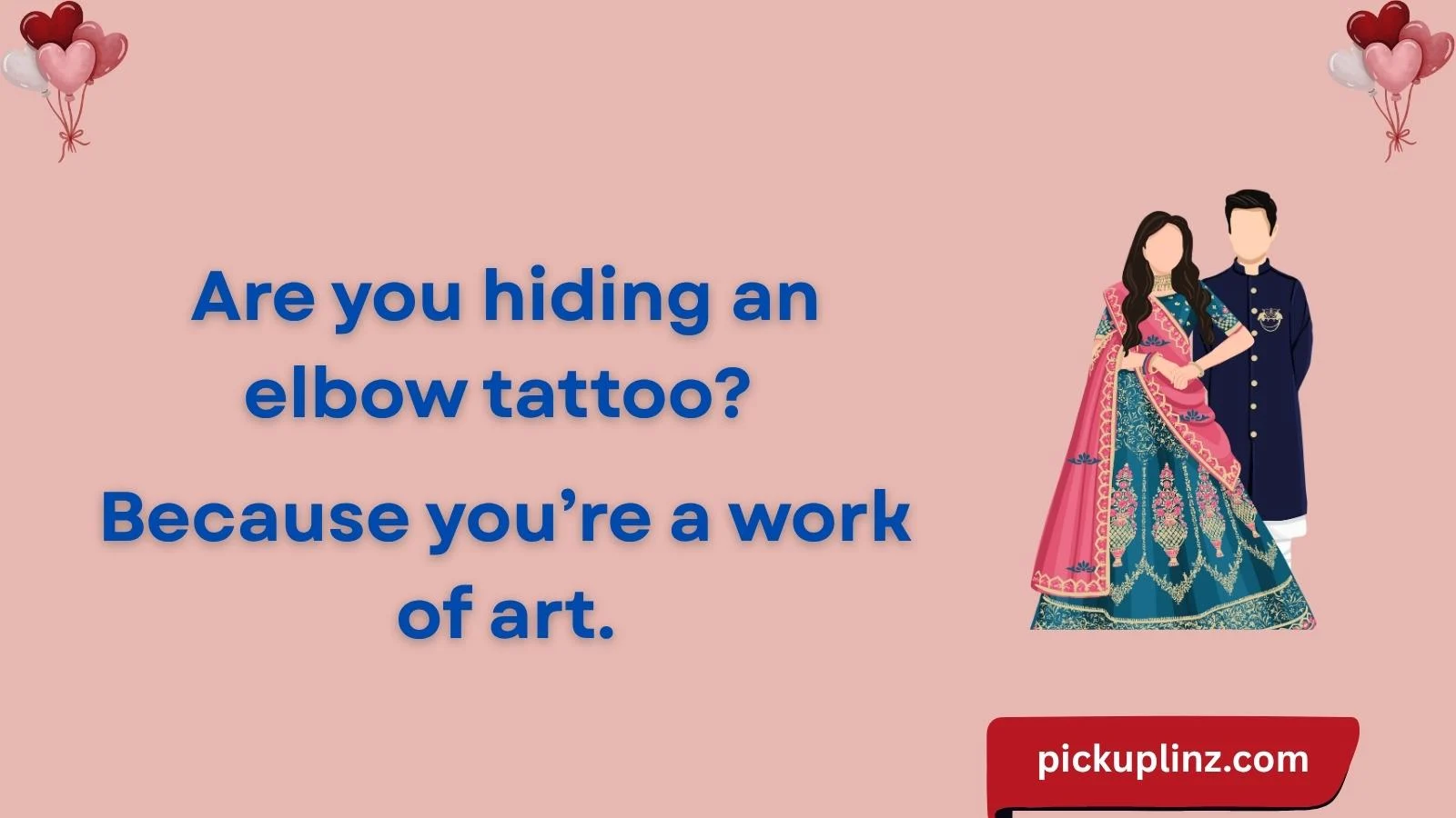 Elbow Pick Up Lines