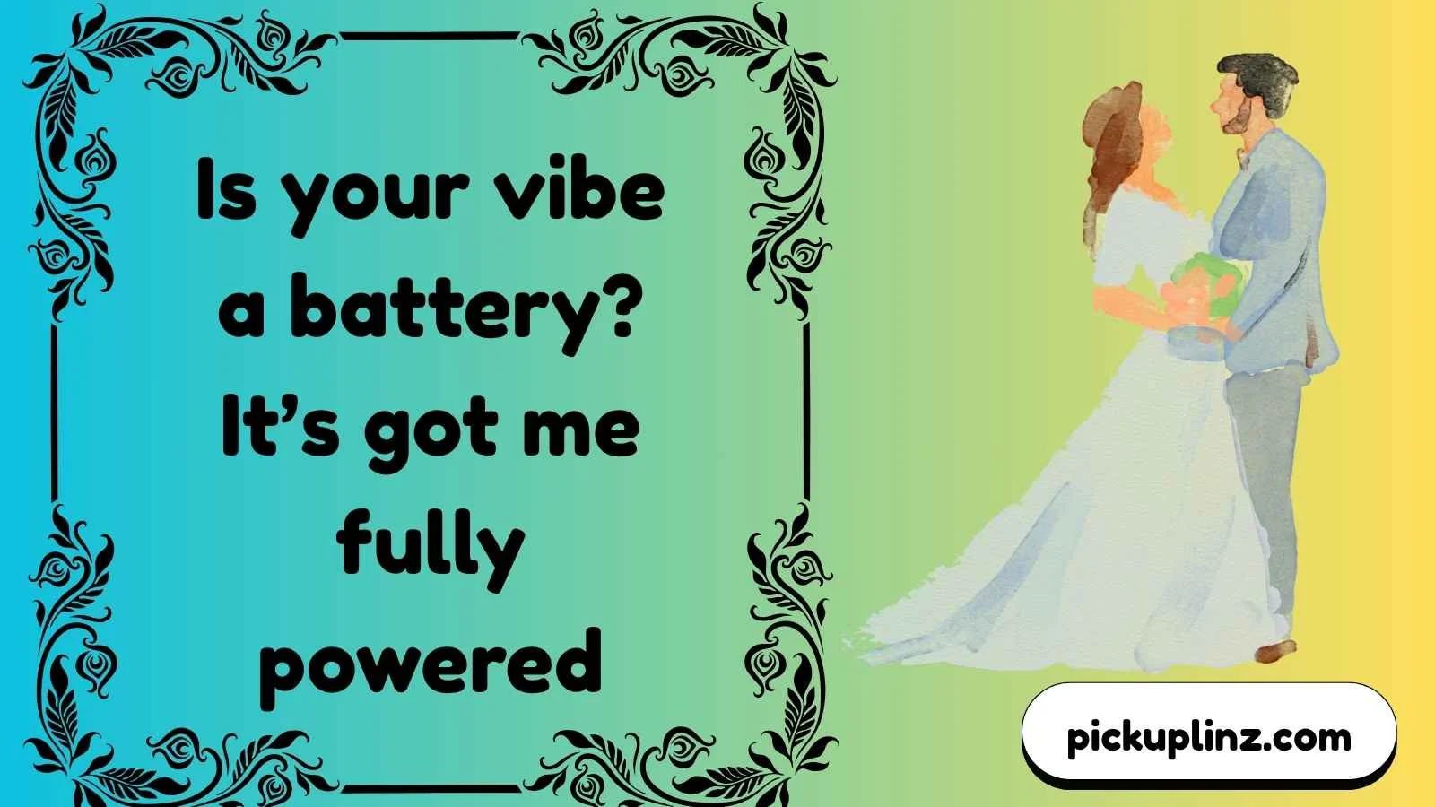 Electric Energy Pickup Lines