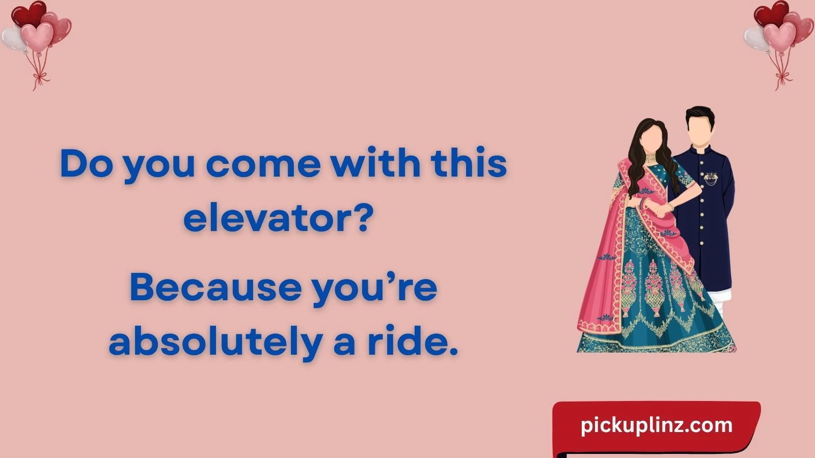 Elevator Pickup Lines