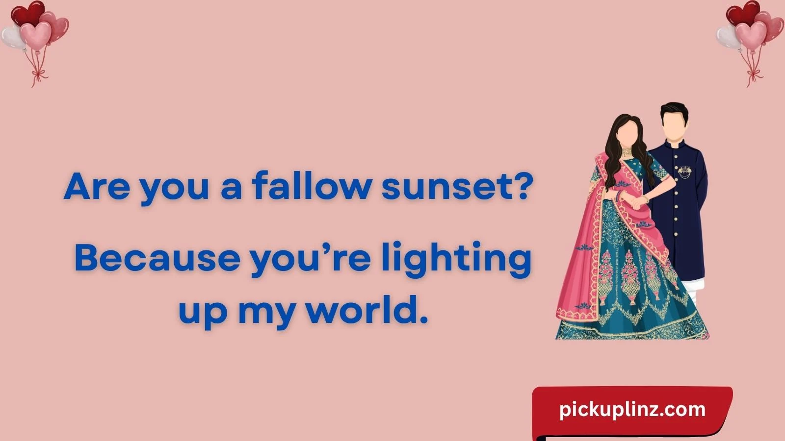 Fallow Pickup Lines
