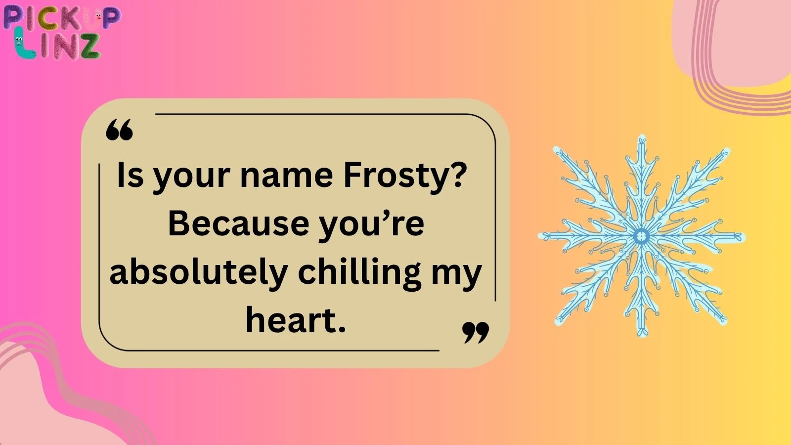 Flake Pickup Lines
