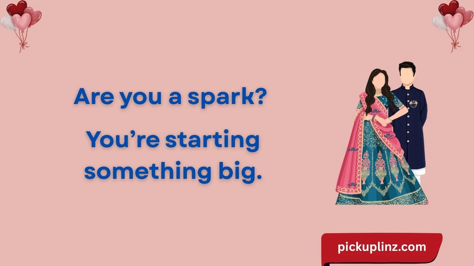 Flame Pickup Lines