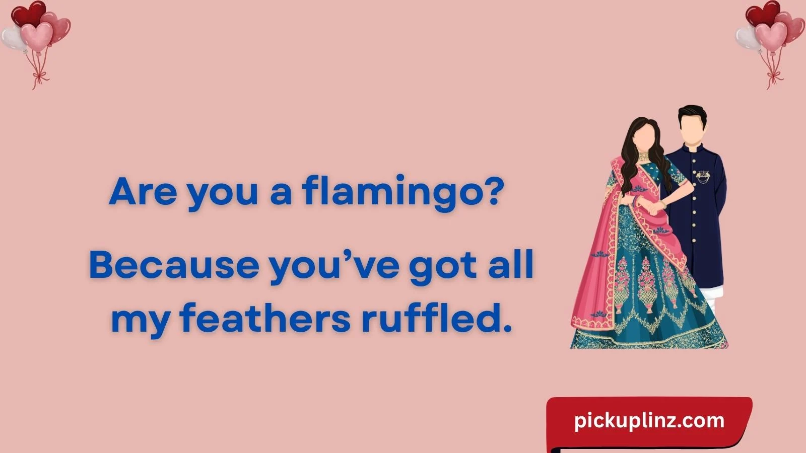 Flamingo Pickup Lines
