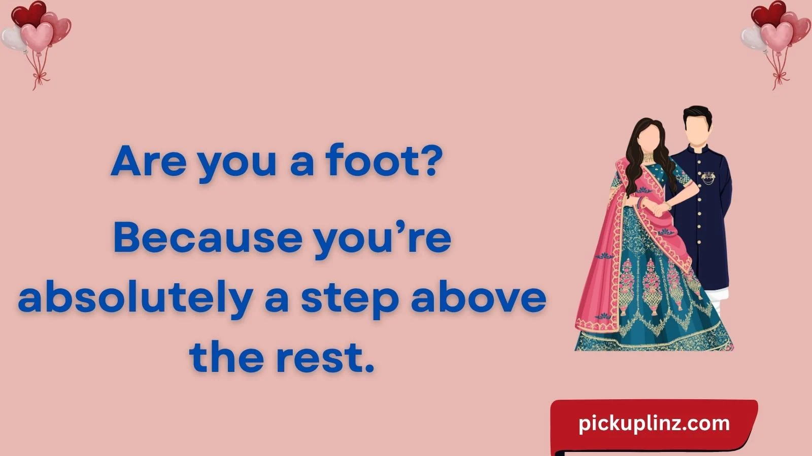 Foot Pickup Lines