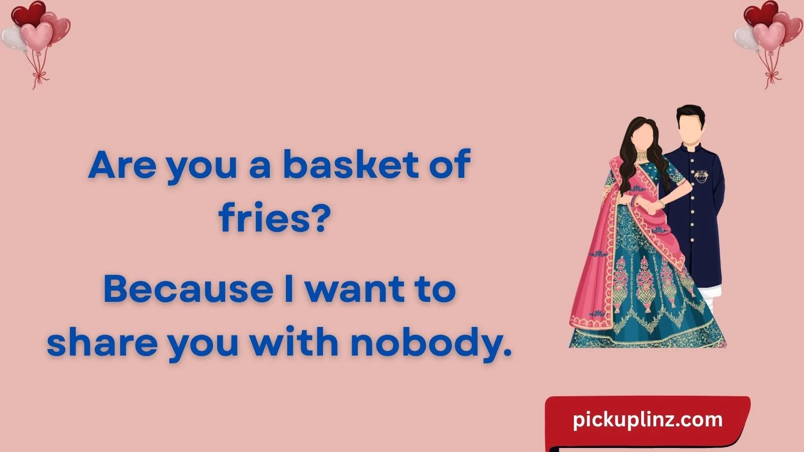 Fries Pickup Lines