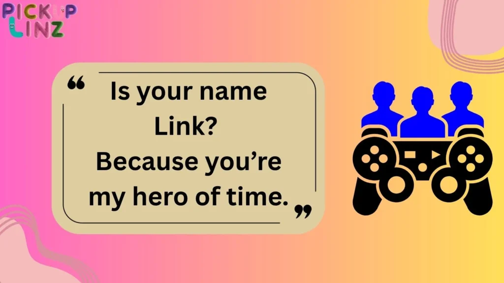 Gaming Community Pickup Lines