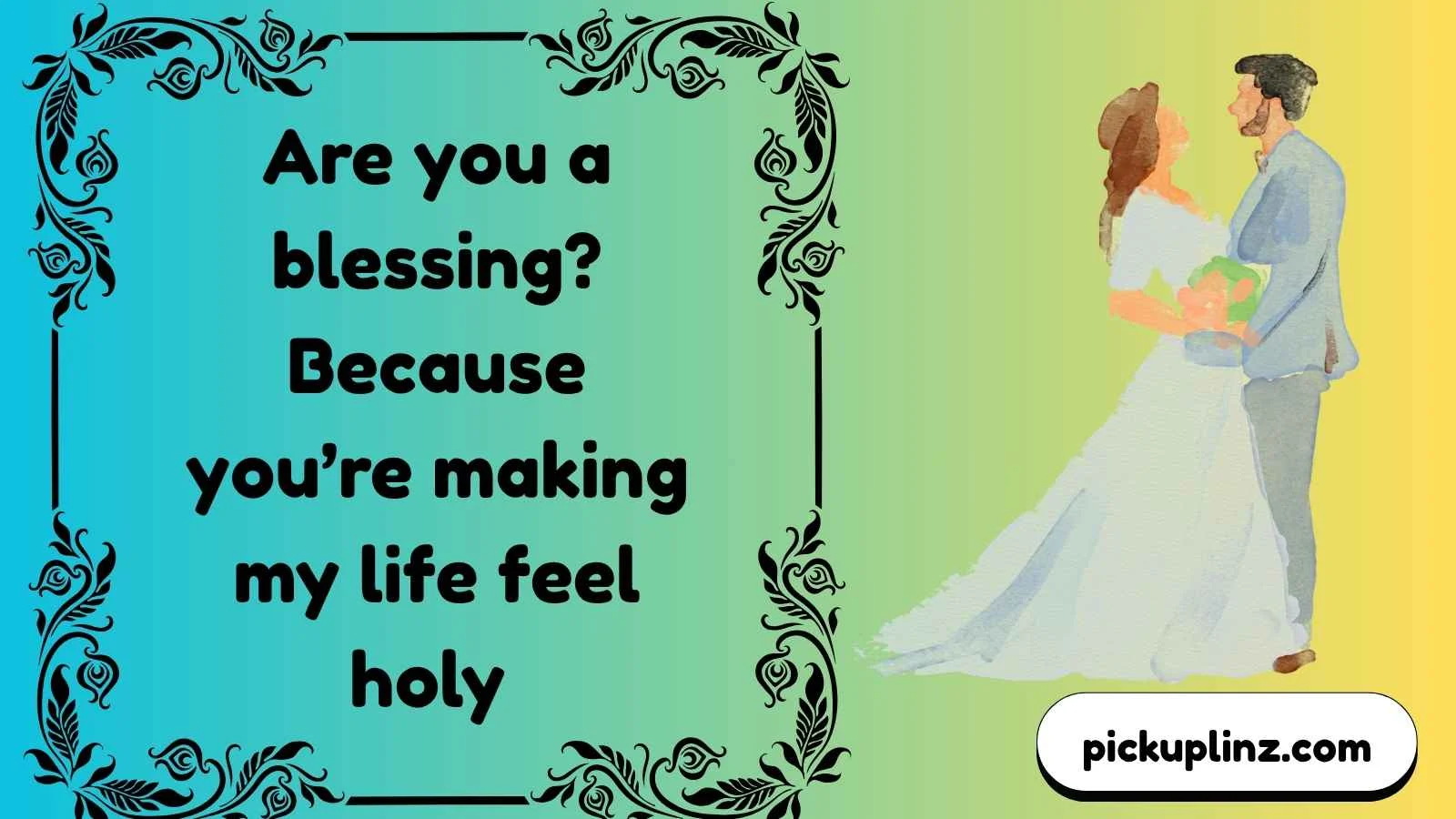 Holy Church Pickup Lines