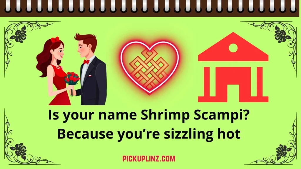 Shrimp tastic Flirt Lines