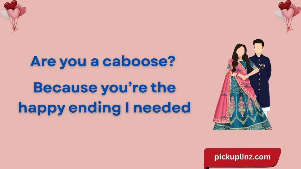 Sweet Caboose Lines for the Hopeless Romantics