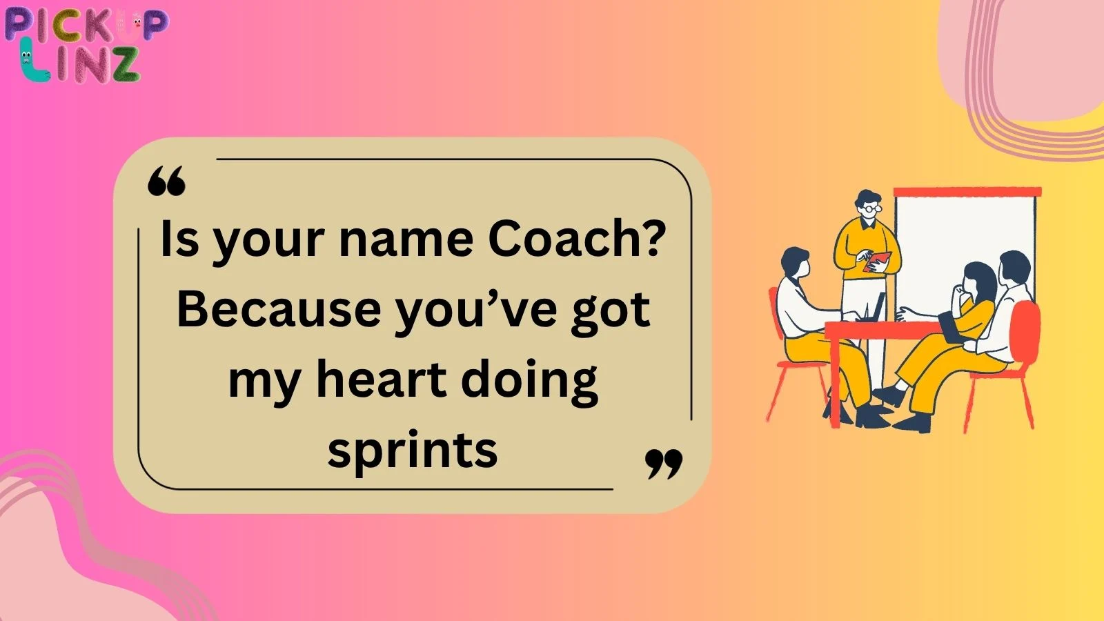 Ultimate Coaching Pickup Lines