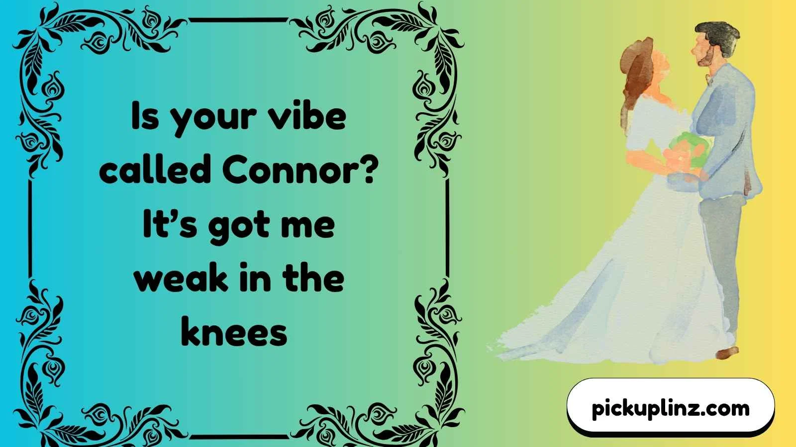 Ultimate Connor Pickup Lines