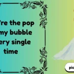 Bubblegum Pickup Lines