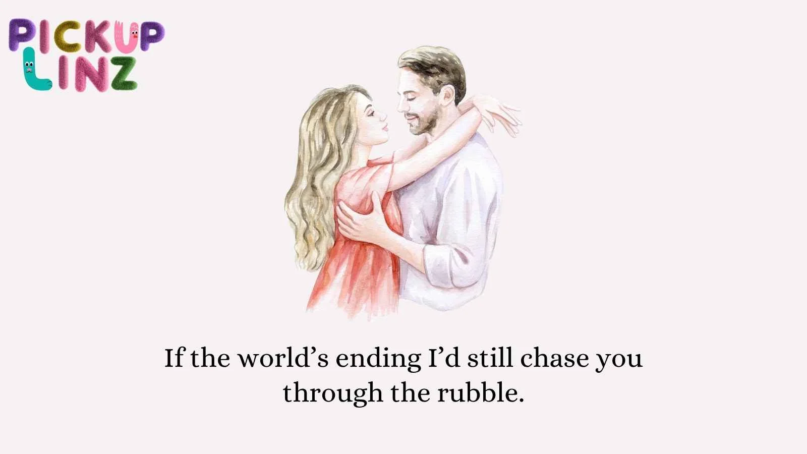 Catastrophe Pickup Lines