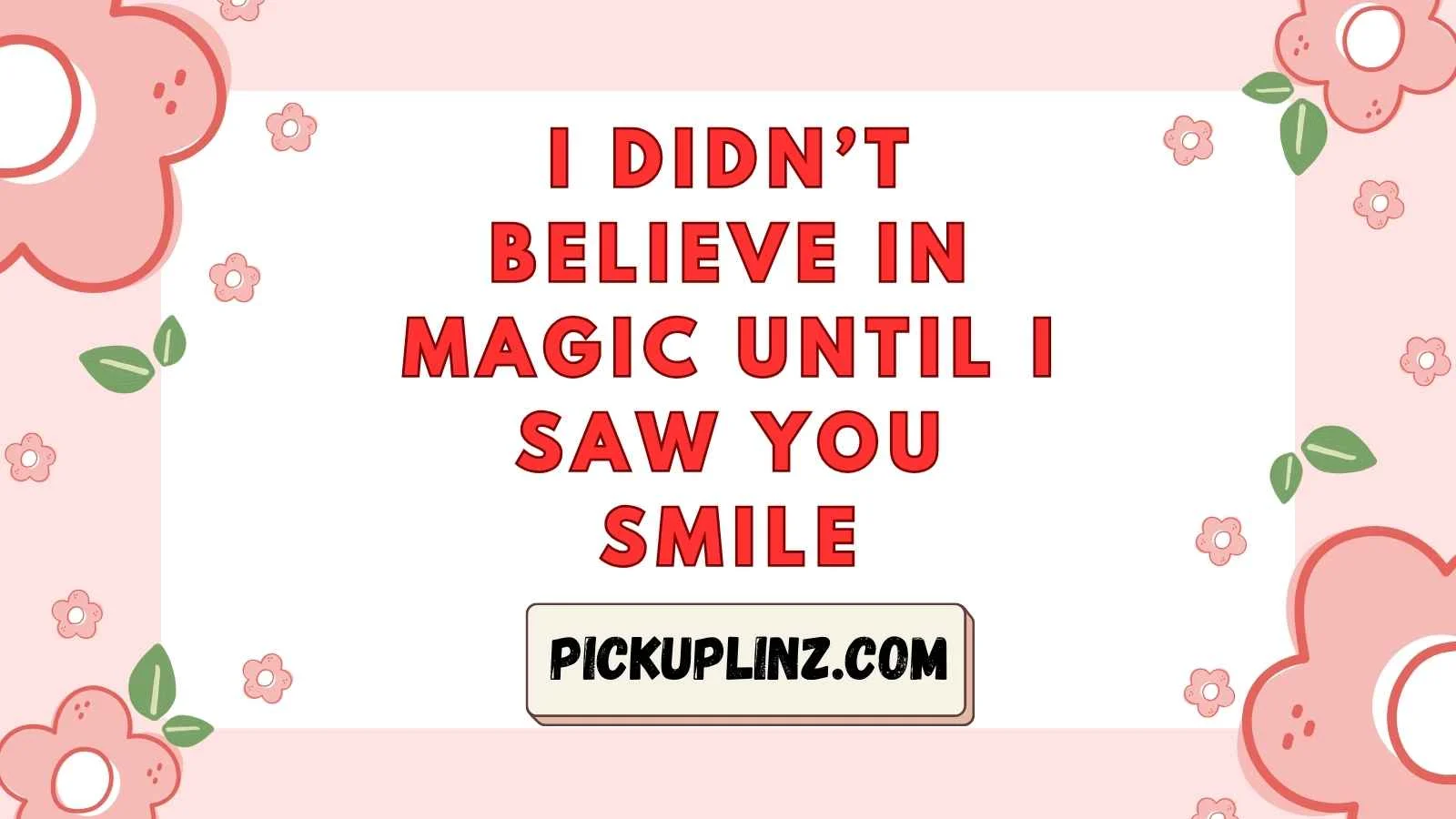 Delicate Pickup Lines