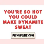 Die Pickup Lines