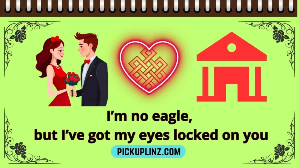 Eagle Pickup Lines for Him