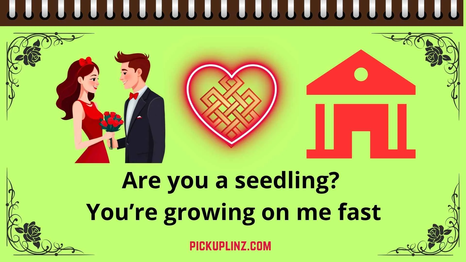 Gardening Pickup Lines