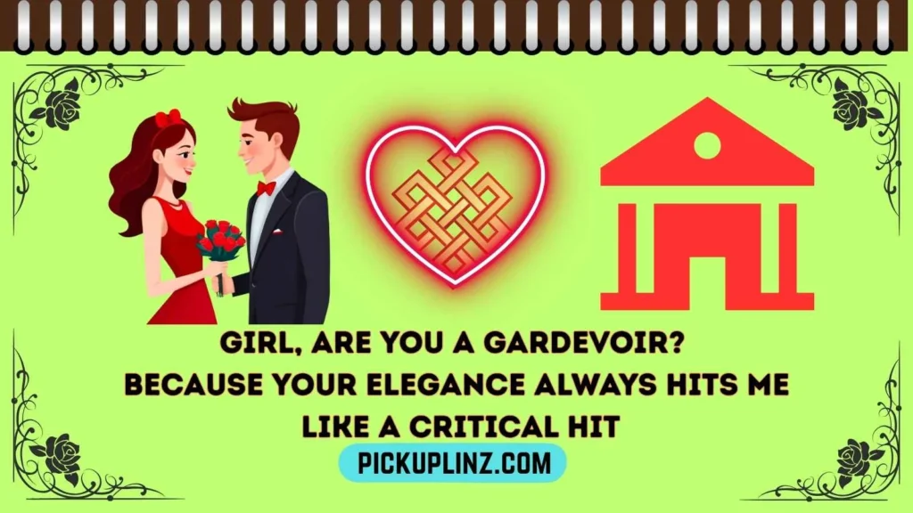 Gardevoir Pickup-Lines for Her