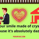 Glass Pickup Lines