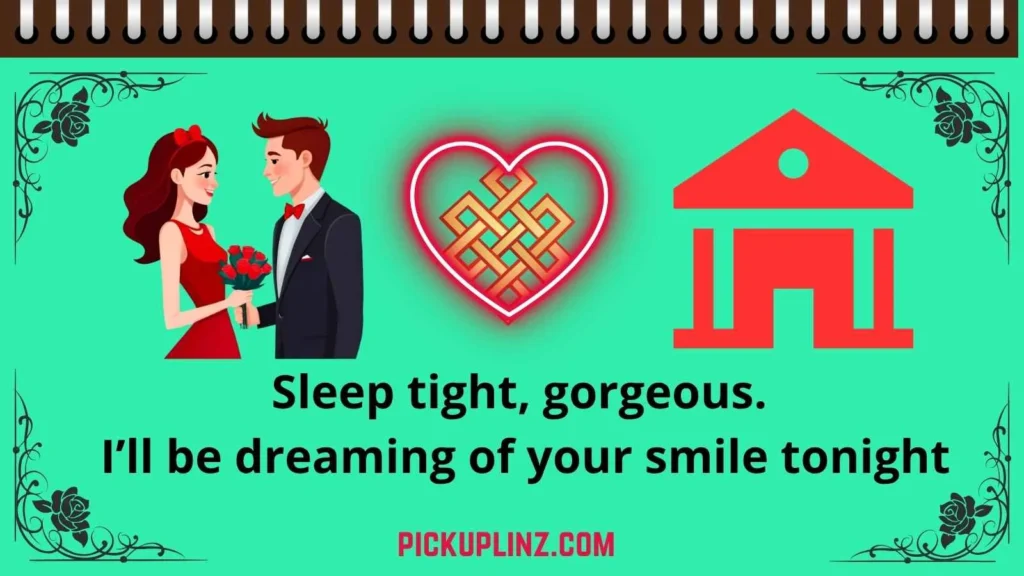 Goodnight Pickup Lines to Use on a Girl