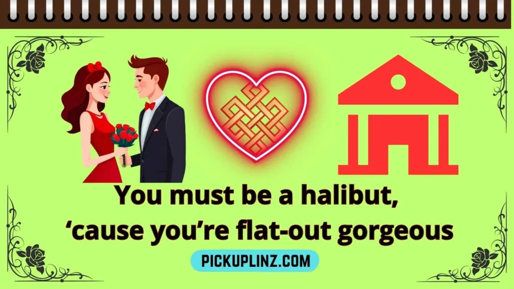 Halibut Pickup Lines Reddit