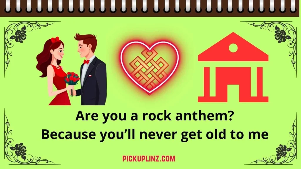 Rock Music Pick Up Lines