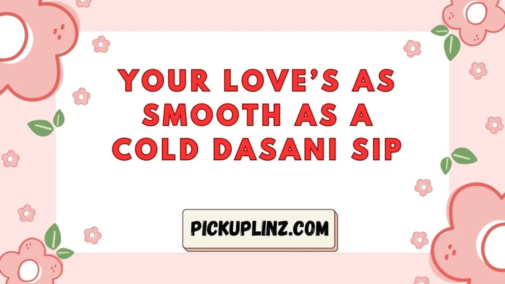 Romantic Dasani Lines