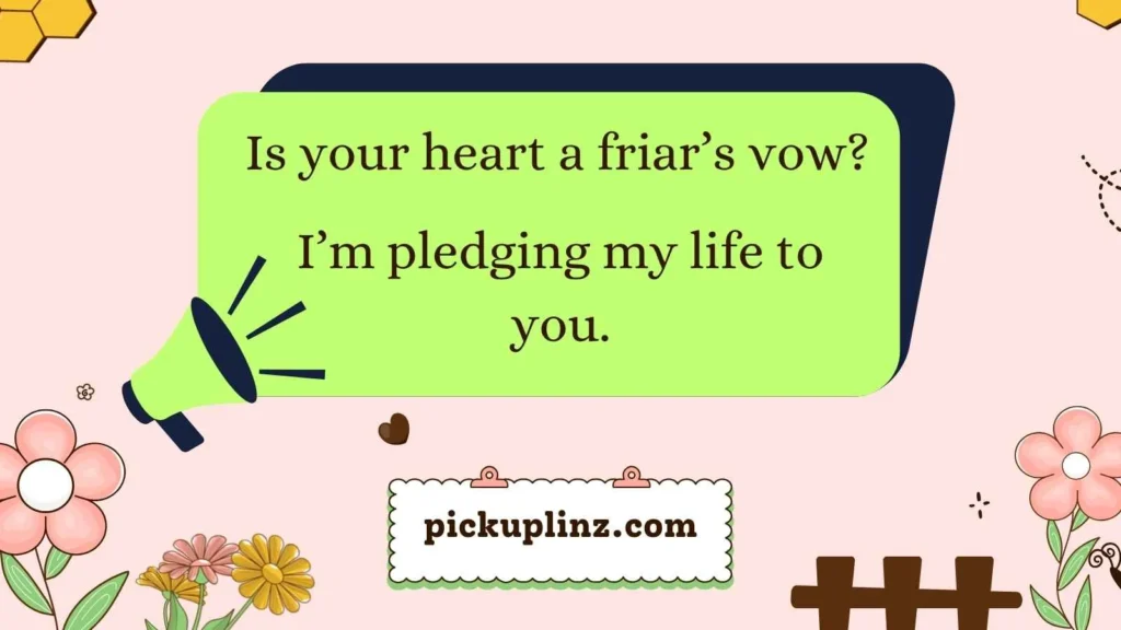 Romantic Friar Lines for Hopeless Romantic