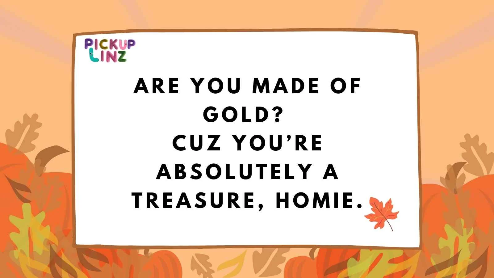 Bro Pickup Lines