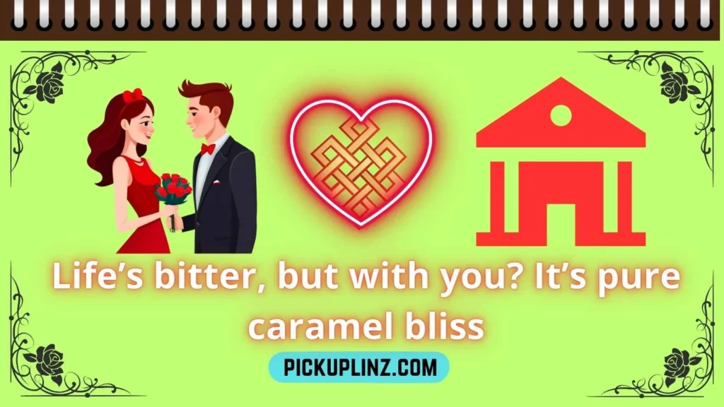 Caramel Pickup Lines Funny