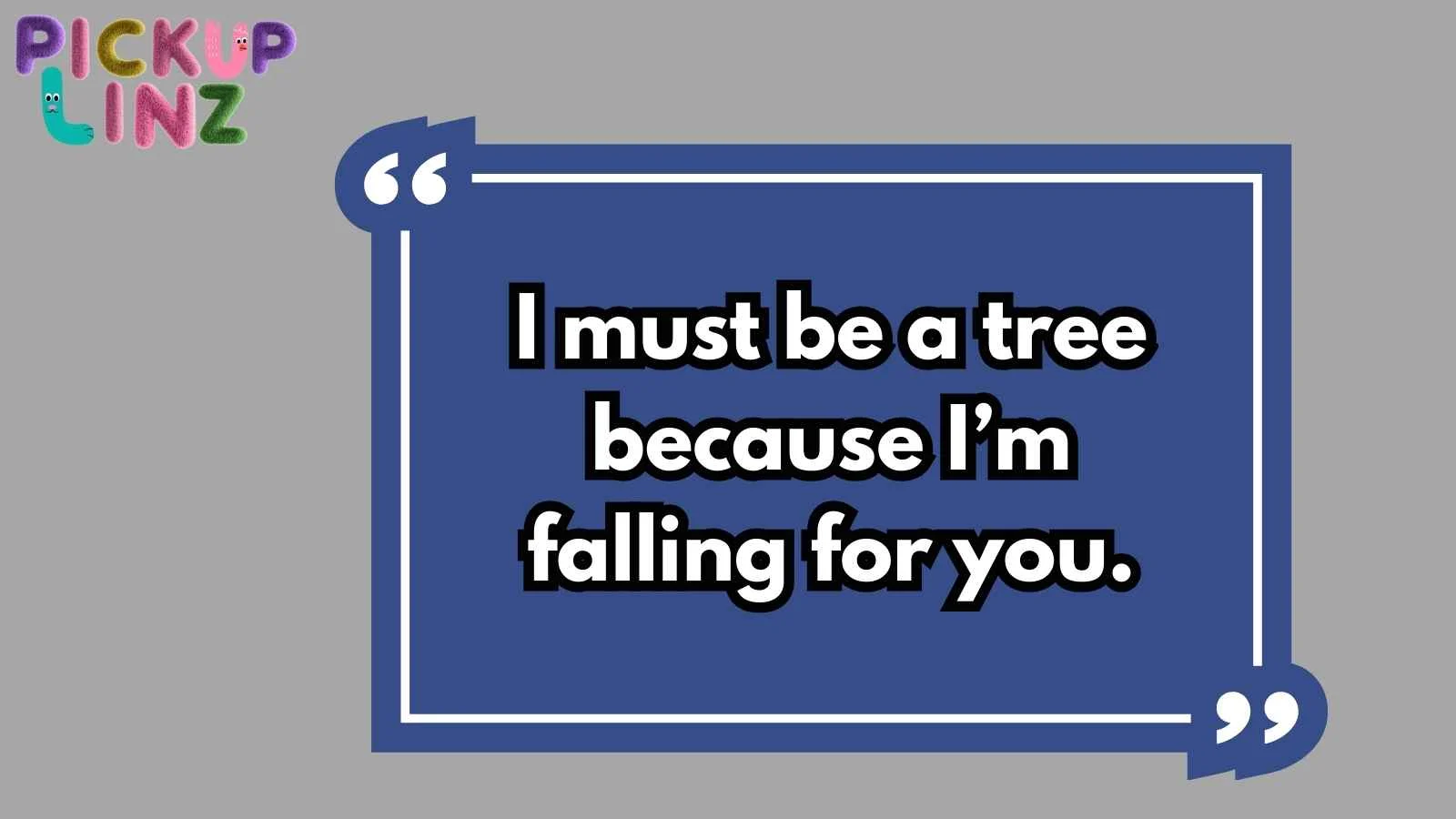 Beleaf Pickup Lines