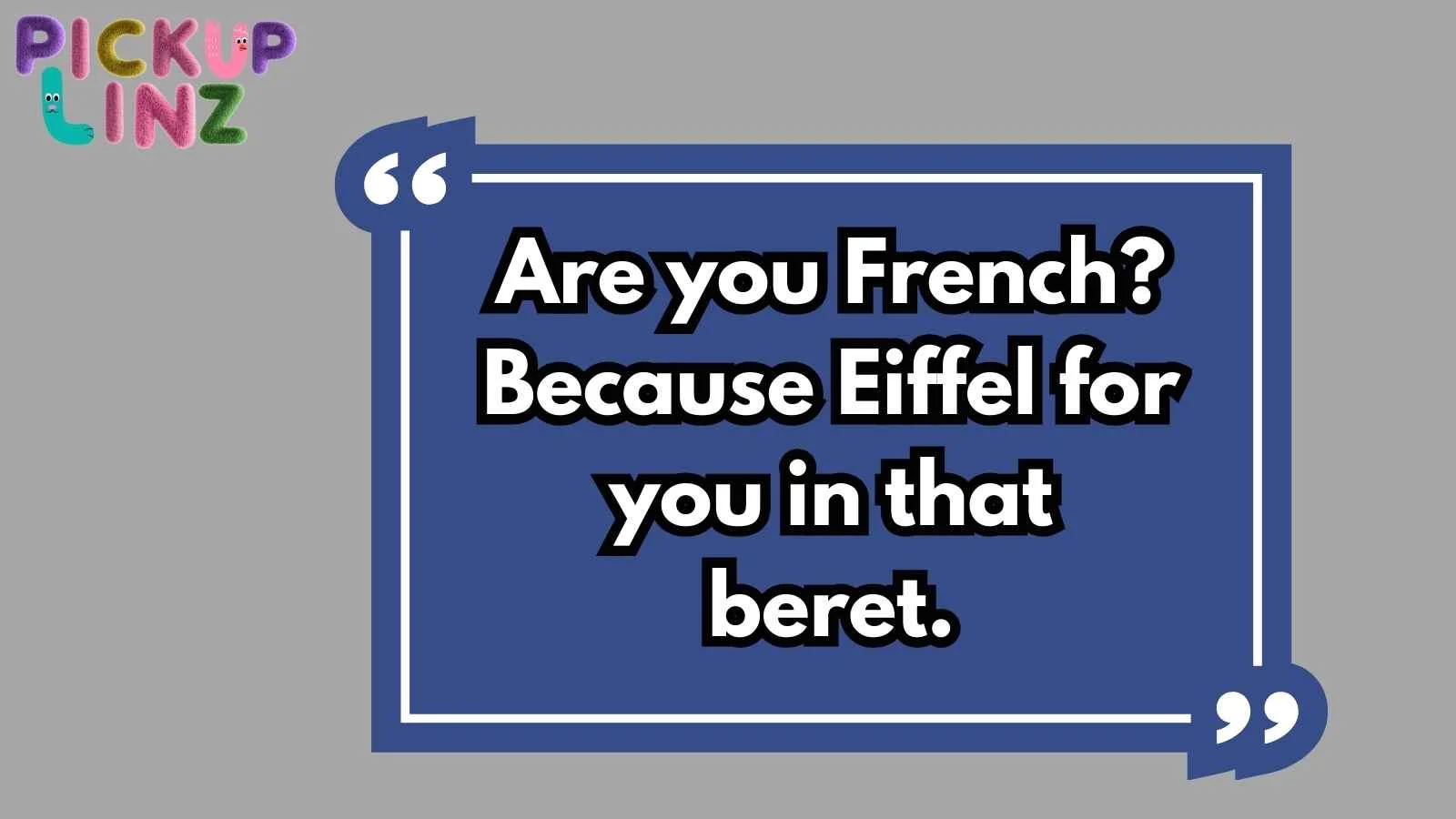 Beret Pickup Lines
