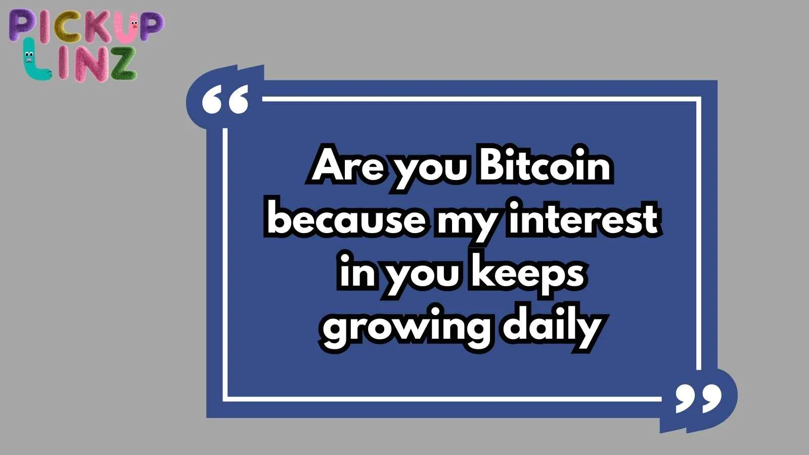Bitcoin Pickup Lines